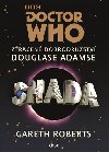 Doctor Who - Shada - Ztracen dobrodrustv Douglase Adamse - Gareth Roberts; Douglas Adams