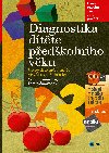 Diagnostika dtte pedkolnho vku - Co by dt mlo umt ve vku od 3 do 6 let - Jiina Bednov, Vlasta mardov