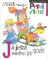 J JET NECHCI JT SPT - Astrid Lindgrenov; Marie Tich