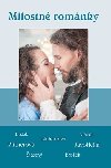 Milostn romnky - Soubor povdek - Filip Roek;  Linhartov;  Jahoda