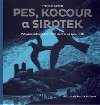 Pes, kocour a sirotek - Frantiek Kalenda