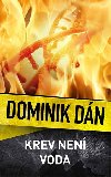 Krev nen voda - Dominik Dn
