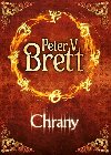 Chrany - Dmonsk cyklus - Peter V. Brett