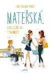 Matesk, ale urit ne dovolen - Julie Halpernov