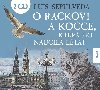 O rackovi a koce, kter ho nauila ltat - 2 CD - Luis Seplveda; Ivan Trojan; Klra Sedlkov Oltov; Jan Vondrek