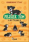 Pejsek Tom a jak to zaalo - Obrzkov ten - Petr ulc