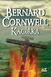 Kacka - Hledn svatho grlu - Bernard Cornwell