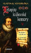 Letopisy krlovsk komory V. - Vlastimil Vondruka