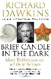 Brief Candle in the Dark: My Life in Science - Dawkins Richard