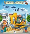 Bagr jede na stavbu - Joachim Krause