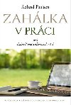 Zahlka v prci aneb Rukov pracovnho simulantstv - Roland Paulsen