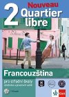 Quartier libre Nouveau 2 - uebnice s pracovnm seitem + 2CD - neuveden