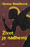 ivot je ndhern - Tereza Boukov