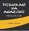 Podnikn na Amazonu - Zdenk Steiner