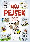 Mj pejsek - Jak peovat o chlupatho kamarda - Claudia Toll; Ilka Sokolowski