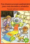 Procviujeme pravopis podstatnch jmen rodu enskho a stednho - pracovn seit pro 4. ronk - Lenka Dokalov