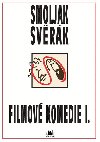 Filmov komedie Smoljak + Svrk I. - Zdenk Svrk; Ladislav Smoljak