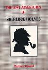 The lost Adventures of Sherlock Holmes - Edward Martin P.