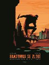 Fantomas se zlob - Olivier Bocquet; Julie Rocheleau
