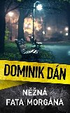 Nn fata morgna - Dominik Dn