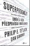 Superprognzy - Philip E. Tetlock