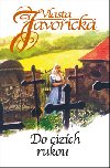 Do cizch rukou - Vlasta Javoick