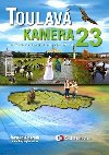 Toulav kamera 23 - Iveta Toulov; Marek Podhorsk; Josef Marl