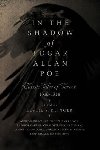 In the Shadow of Edgar Allan Poe : Classic Tales of Horror, 1816-1914 - Leslie Klinger