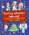 Tvoiv adventn kalend - Irena Koukalov Ulin
