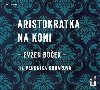 Aristokratka na koni - CDmp3 (te Veronika Kubaov) - Even Boek
