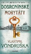 Dobroninsk morytty - Vlastimil Vondruka