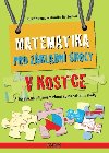 Matematika pro zkladn koly v kostce - Kuzma Jozef, Reiterov Monika