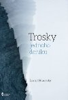 Trosky jednoho denku - Daniel Hradeck