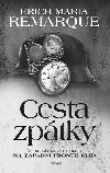 Cesta zptky - Erich Maria Remarque