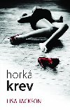 Hork krev - Lisa Jackson