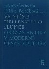 Ve stnu hellnskho slunce - Jakub echvala, Elika Polkov