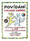 Povdn o pejskovi a koice - Josef apek