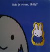 Kdo je v ZOO, Miffy? - Dick Bruna