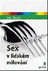 Sex v lidskm milovn - Eric Berne