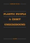Plastic People a esk underground - Jaroslav Riedel