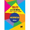 Testy pro devky Matematika 515 loh - Martin Dytrych; Jakub Dytrych