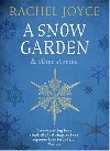 A Snow Garden and Other Stories - Joyceov Rachel