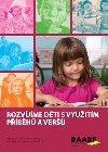 Rozvjme dti s vyuitm pbh a ver - Krista Blhov; Libue Honzov; Jitka Mkov