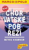 Chorvatsk pobe - Istrie, Kvarner MP prvodce nov edice - Daniela Schetar