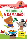 Dokresli si pohdku Medvdek a kamardi - Svojtka