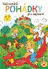 Nejkrsnj pohdky pro nejmen - neuveden