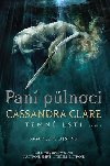 Pan plnoci - Temn lsti I - Cassandra Clare