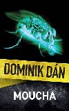 Moucha - Dominik Dn