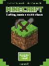 Minecraft - Crafting, kouzla a skvl zbava - Jakub Danowski; Bartosz Danowski
