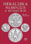 Heraldika na mincch a medailch - Michal Vitanovsk